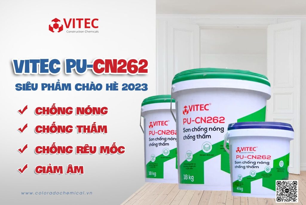 Vitec PU-CN262 sơn chống thấm – chống nóng siêu việt cho các công trình